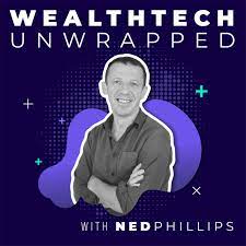 Wealthtech Unwrapped